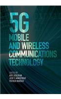 5g Mobile and Wireless Communications Technology