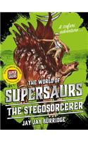 Supersaurs 2: The Stegosorcerer