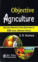 Objective Agriculture Includes Previous Years Questions Of ARS Exam(memory based)