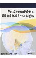 Most Common Points in ENT and Head & Neck Surgery