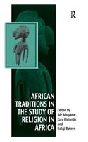 African Traditions in the Study of Religion in Africa