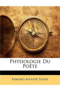 Physiologie Du Poëte