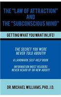 Law of Attraction and the Subconscious Mind