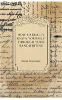 How to Really Know Yourself Through Your Handwriting