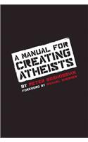 Manual for Creating Atheists