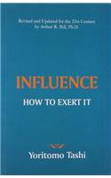 Influence How to Exert it