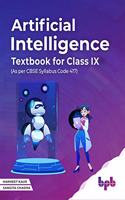ARTIFICIAL INTELLIGENCE TEXTBOOK FOR CLASS IX (As per CBSE syllabus Code 417)