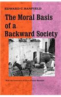 Moral Basis of a Backward Society