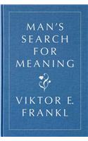 Man's Search for Meaning