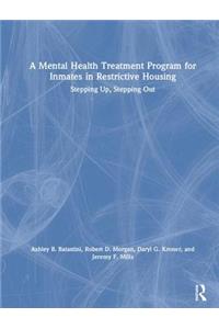 A Mental Health Treatment Program for Inmates in Restrictive Housing