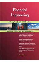 Financial Engineering A Complete Guide - 2020 Edition
