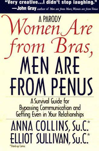 Women Are From Bras Men Are From Penus