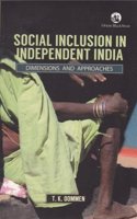 Social Inclusion In Independent India Dimensions And Approaches
