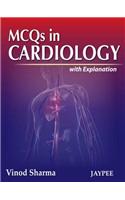 McQs in Cardiology with Explanations