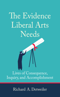 Evidence Liberal Arts Needs