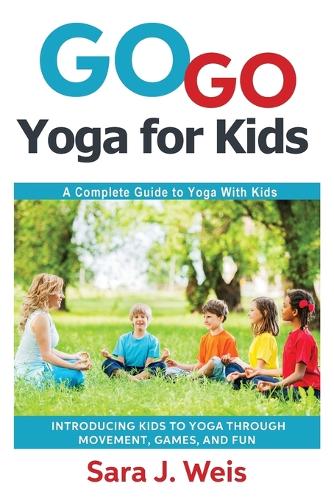 Go Go Yoga for Kids