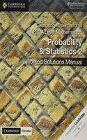 Cambridge International as & a Level Mathematics Probability & Statistics 2 Worked Solutions Manual with Digital Access