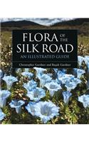 Flora of the Silk Road: An Illustrated Guide