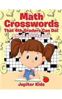 Math Crosswords That 4th Graders Can Do! A Math Activity Book