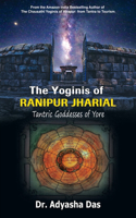 Yoginis of Ranipur Jharial