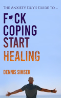 Fuck Coping Start Healing
