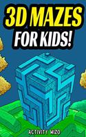 3D Mazes For Kids