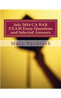 July 2014 CA BAR EXAM Essay Questions and Selected Answers