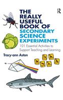 The Really Useful Book of Secondary Science Experiments