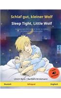 Schlaf gut, kleiner Wolf - Sleep Tight, Little Wolf (Deutsch - Englisch)