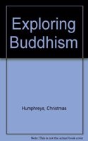 Exploring Buddhism (Routledge Revivals)