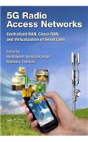 5G Radio Access Networks: Centralized RAN, Cloud-RAN and Virtualization of Small Cells