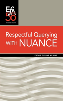 Respectful Querying with NUANCE