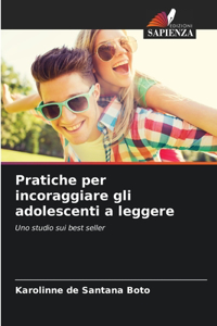 Pratiche per incoraggiare gli adolescenti a leggere