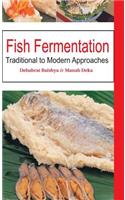 Fish Fermentation: Traditional To Modern Approaches