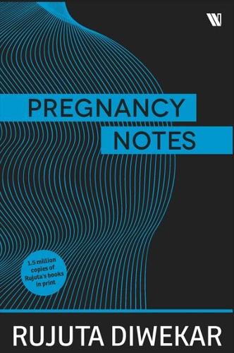 Pregnancy Notes Before, During & After