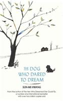 Dog Who Dared to Dream