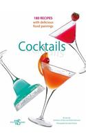 Cocktails: 180 Recipes with Delicious Food Pairings
