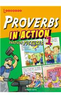 Proverbs in Action Through Pictures 1