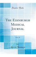 The Edinburgh Medical Journal, Vol. 23 (Classic Reprint)