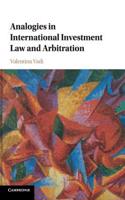 Analogies in International Investment Law and Arbitration