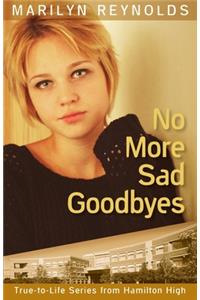 No More Sad Goodbyes