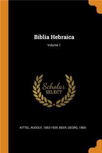 Biblia Hebraica; Volume 1