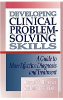 Developing Clinical Problem-Solving Skills