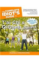 The Complete Idiot's Guide to t'Ai Chi & Qigong Illustrated, Fourth Edition