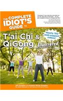 The Complete Idiot's Guide to T'ai Chi & QiGong Illustrated, Fourth Edition