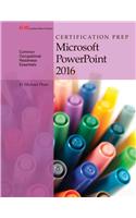 Certification Prep Microsoft PowerPoint 2016