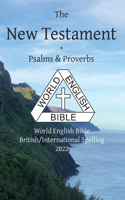 New Testament + Psalms and Proverbs