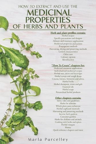 Medicinal Properties of Herbs and Plants: (English)