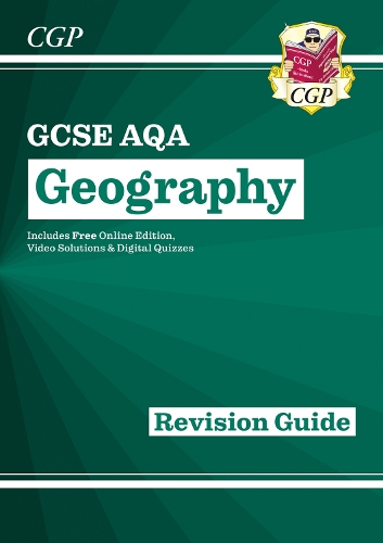 GCSE Geography AQA Revision Guide includes Online Edition, Videos & Quizzes: (CGP AQA GCSE Geography)