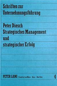 Strategisches Management Und Strategischer Erfolg